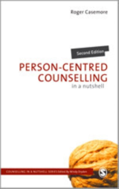 Book cover of: Person-Centred Counselling in a Nutshell. By: Roger Casemore