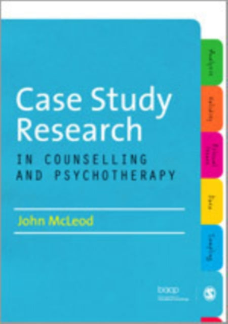 Book cover of: Case Study Research in Counselling and Psychotherapy. By: McLeod, John