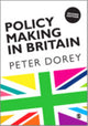 Book cover of: Policy Making in Britain. By: Peter Dorey