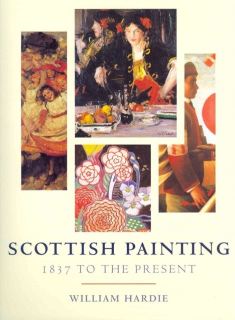 Book cover of: Scottish Painting. By: William R. Hardie