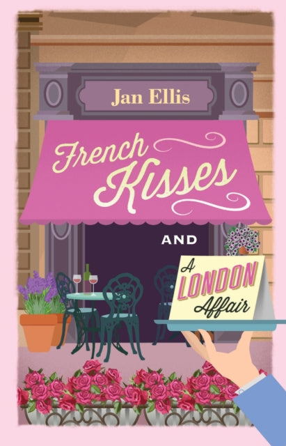 Book cover of: French  Kisses and A London Affair. By: Jan Ellis