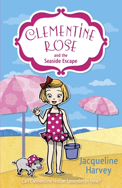 Clementine Rose and the Seaside Escape