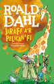 Book cover of: Jiraff, A'r Pelican a Fi. By: Roald Dahl