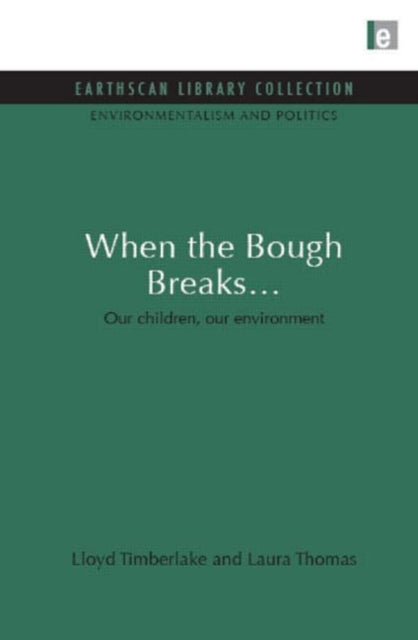 Book cover of: When the Bough Breaks.... By: Lloyd Timberlake