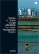 Book cover of: Lessons for Climate Change Adaptation from Better Management of Rivers. By: Jamie Pittock