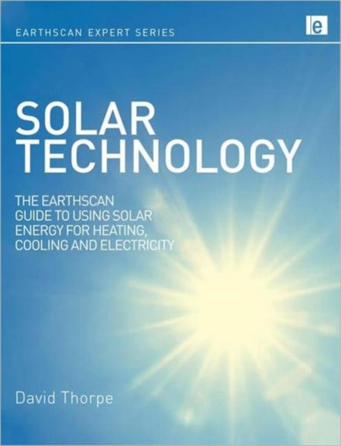 Book cover of: Solar Technology. By: Dave Thorpe