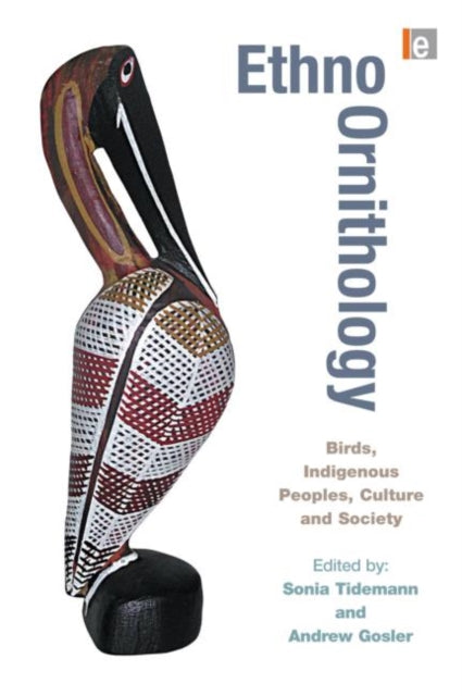 Book cover of: Ethno-ornithology. By: Sonia Tidemann