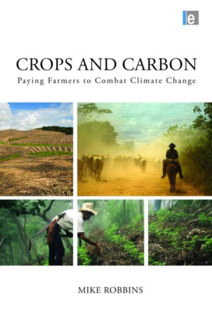 Book cover of: Crops and Carbon. By: Michael W. Robbins