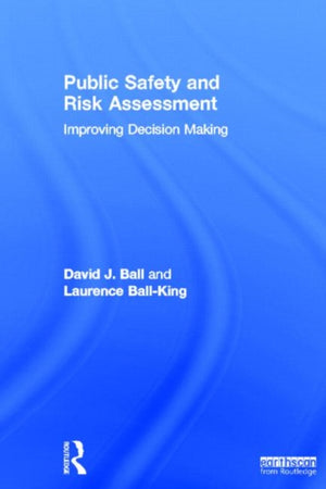 Public Safety and Risk Assessment