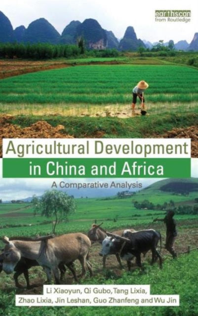 Book cover of: Agricultural Development in China and Africa. By: Xiaoyun Li