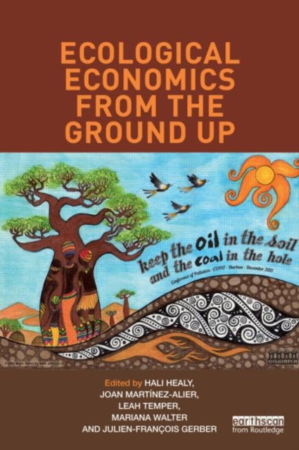Book cover of: Ecological Economics from the Ground Up. By: Hali Healy
