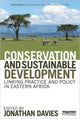 Book cover of: Conservation and Sustainable Development. By: Davies, Jonathan Dr