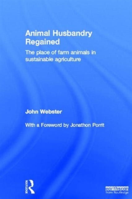 Book cover of: Animal Husbandry Regained. By: Webster, John