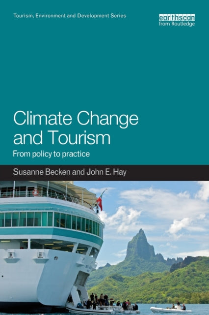 Book cover of: Climate Change and Tourism. By: Susanne Becken