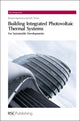 Book cover of: Building Integrated Photovoltaic Thermal Systems