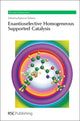 Book cover of: Enantioselective Homogeneous Supported Catalysis
