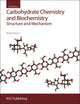 Book cover of: Carbohydrate Chemistry and Biochemistry. By: Michael Sinnott