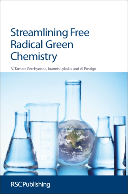 Book cover of: Streamlining Free Radical Green Chemistry. By: Tamara Perchyonok