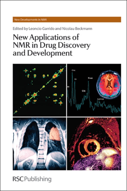Book cover of: New Applications of NMR in Drug Discovery and Development. By: Leoncio Garrido