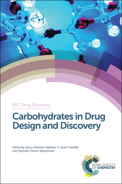 Book cover of: Carbohydrates in Drug Design and Discovery. By: F. Javier Canada