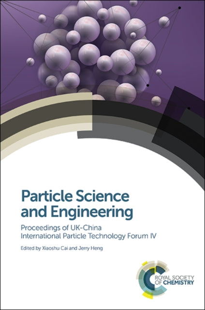 Book cover of: Particle Science and Engineering. By: Xiaoshu Cai