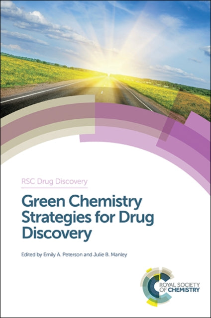 Book cover of: Green Chemistry Strategies for Drug Discovery. By: Emily A. Peterson