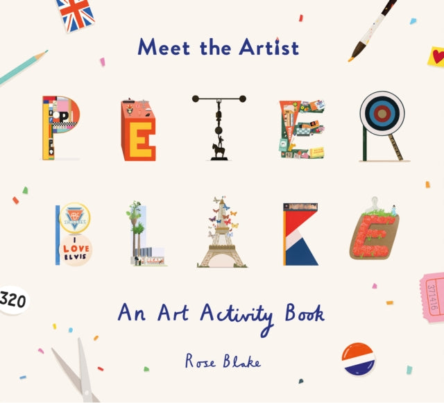 Book cover of: Meet the Artist: Peter Blake. By: Rose Blake