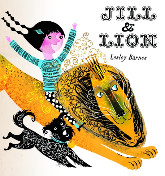 Book cover of: Jill and Lion. By: Lesley Barnes