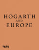 Book cover of: Hogarth and Europe. By: Martin Myrone