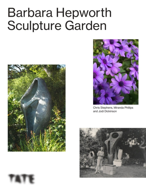 Book cover of: Barbara Hepworth Sculpture Garden. By: Chris Stephens