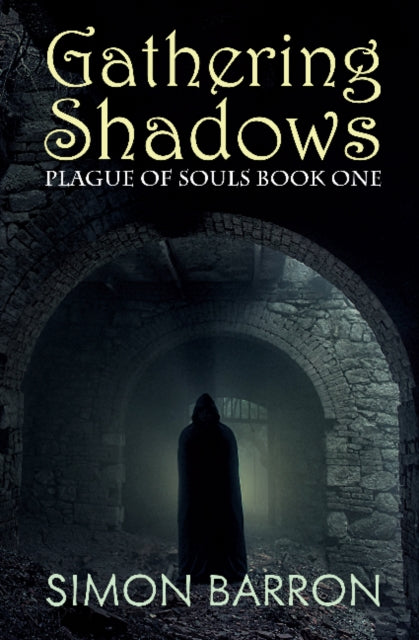 Book cover of: Gathering Shadows. By: Simon Barron
