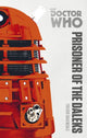Book cover of: Doctor Who: Prisoner of the Daleks
