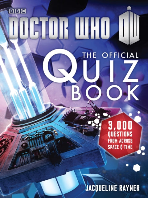 Book cover of: Doctor Who: The Official Quiz Book. By: Jacqueline Rayner