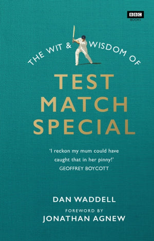 Wit and Wisdom of Test Match Special