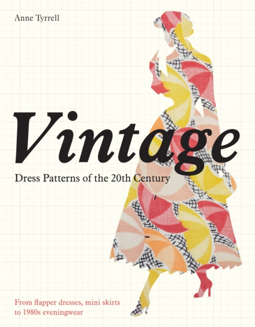 Book cover of: Vintage Dress Patterns of the 20th Century