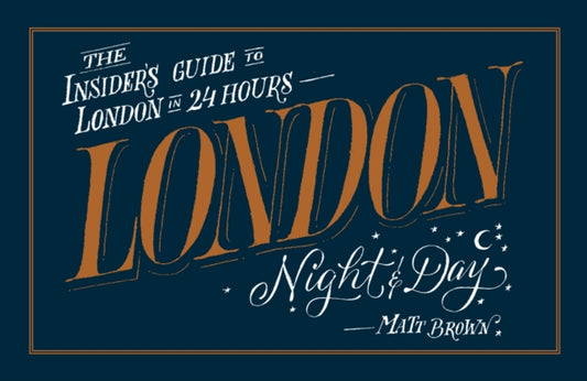 Book cover of: London Night and Day. By: Matt Brown