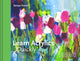 Book cover of: Learn Acrylics Quickly. By: Soraya French