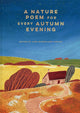 Book cover of: Nature Poem for every Autumn Evening. By: Jane McMorland Hunter