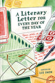 Literary Letter for Every Day of the Year 9781849949446 Liz Ison