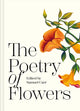 Poetry of Flowers 9781849949668 Samuel Carr