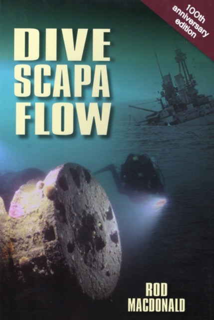 Book cover of: Dive Scapa Flow. By: Rod Macdonald