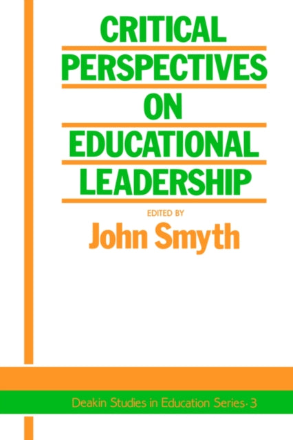 Book cover of: Critical Perspectives On Educational Leadership