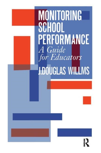 Book cover of: Monitoring School Performance. By: J. Douglas Will