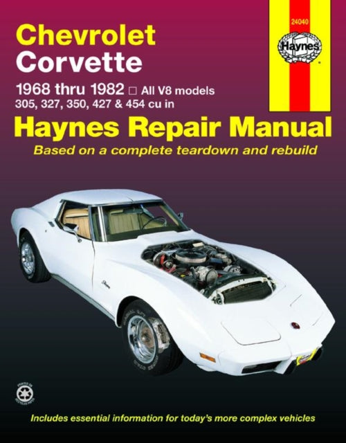Book cover of: Chevrolet Corvette (1968-1982) Haynes Repair Manual (USA). By: John Haynes