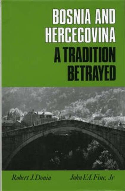 Book cover of: Bosnia-Hercegovina. By: Robert J. Donia