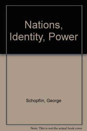 Nations, Identity, Power