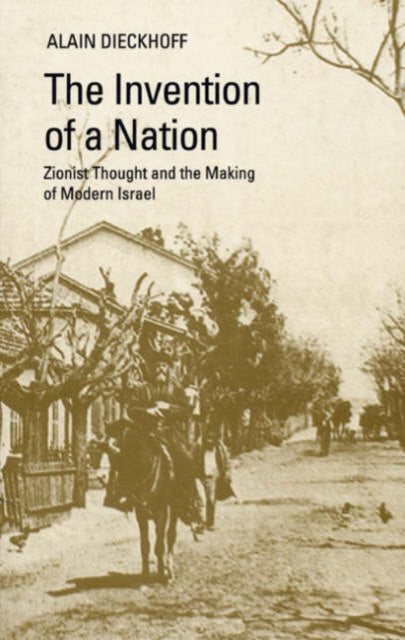 Book cover of: Invention of a Nation. By: Alain Dieckhoff