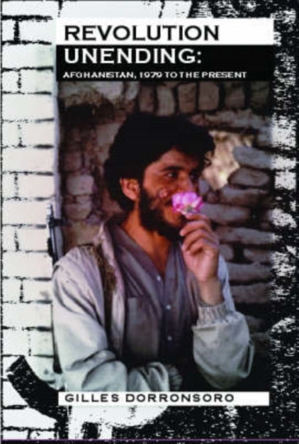 Book cover of: Revolution Unending. By: Gilles Dorronsoro