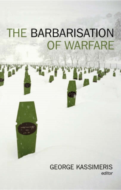 Book cover of: Barbarisation of Warfare