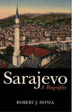 Book cover of: Sarajevo. By: Robert J. Donia